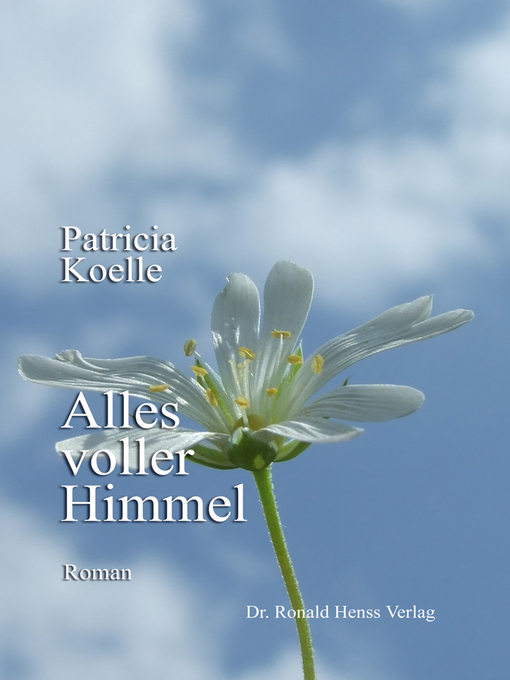 Title details for Alles voller Himmel by Patricia Koelle - Available